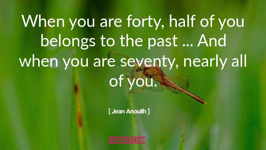 All Of You quotes by Jean Anouilh