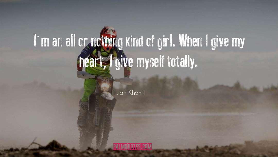 All Or Nothing quotes by Jiah Khan
