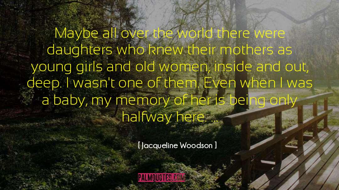 All Over Creation quotes by Jacqueline Woodson