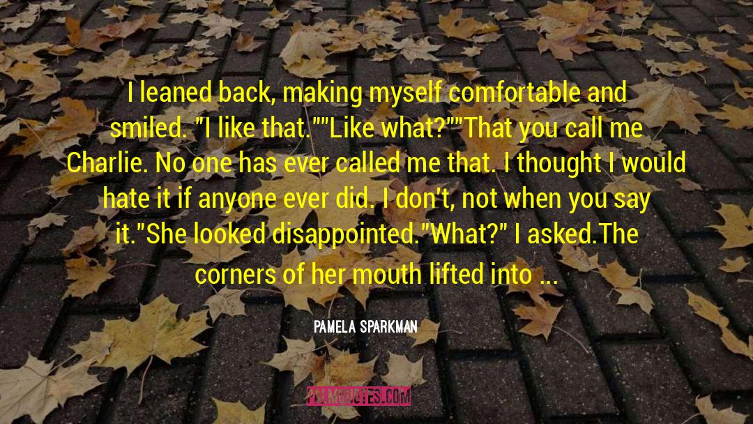 All Quiet quotes by Pamela Sparkman