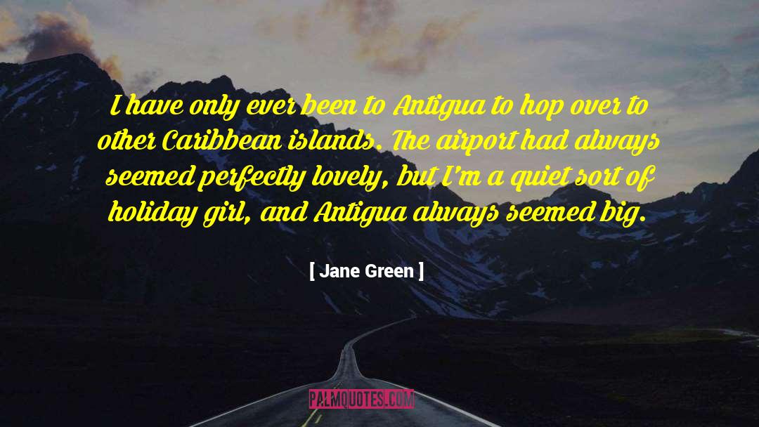 All Quiet quotes by Jane Green