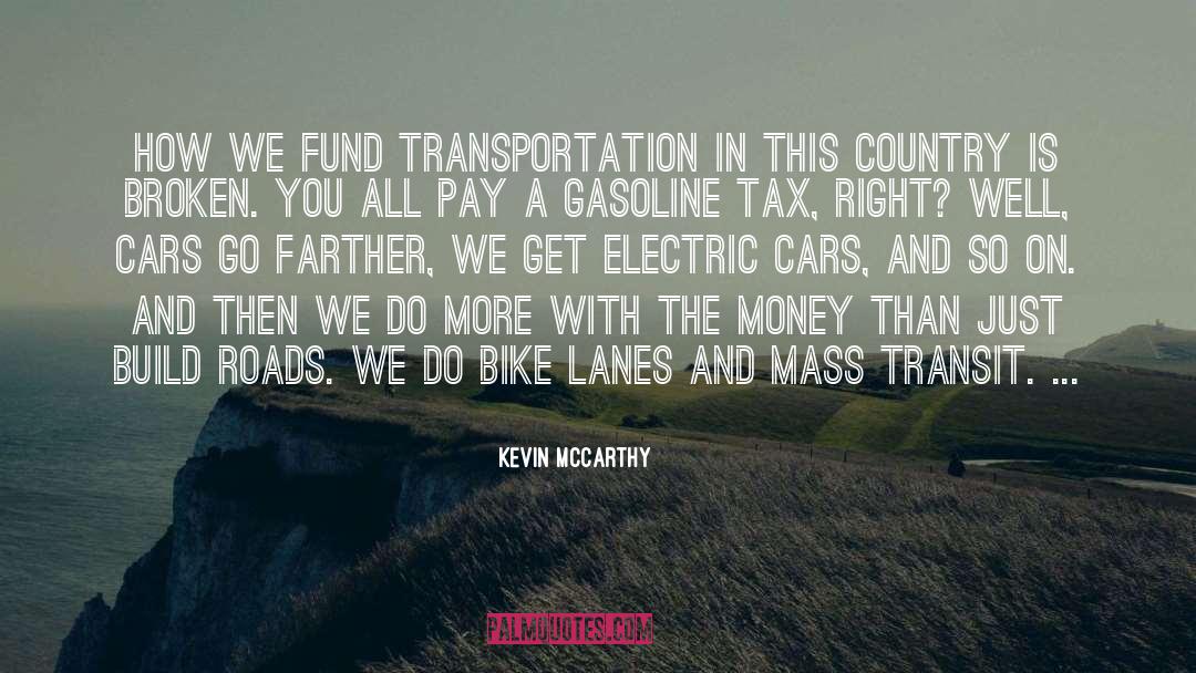 All Roads Lead quotes by Kevin McCarthy