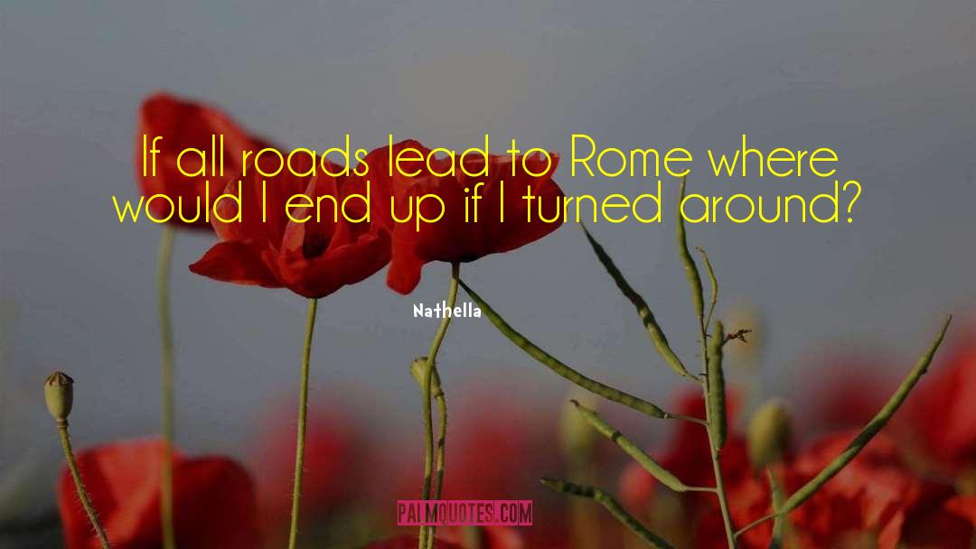 All Roads Lead quotes by Nathella