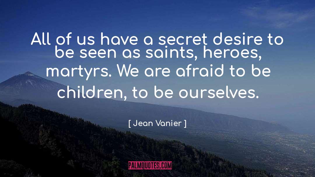 All Saints High quotes by Jean Vanier