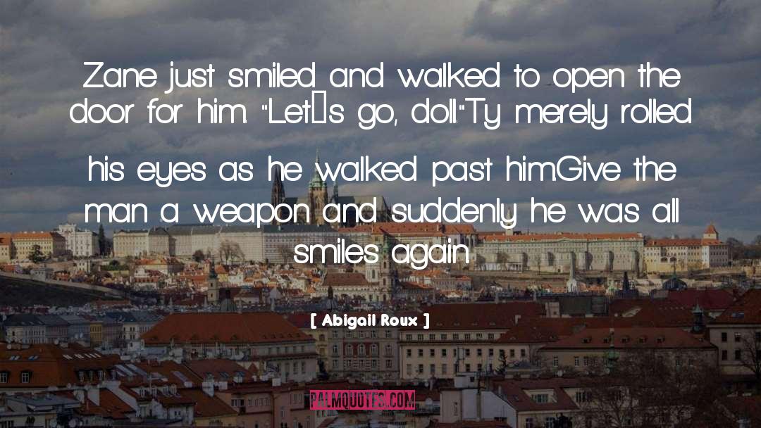 All Smiles quotes by Abigail Roux