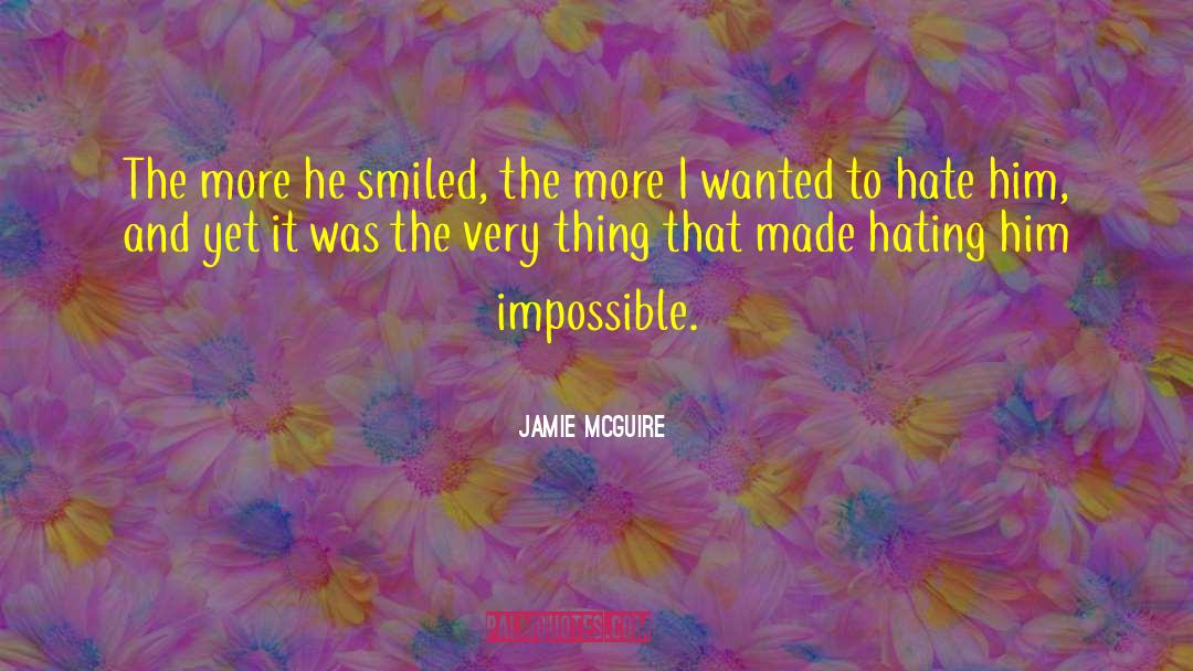 All Smiles quotes by Jamie McGuire