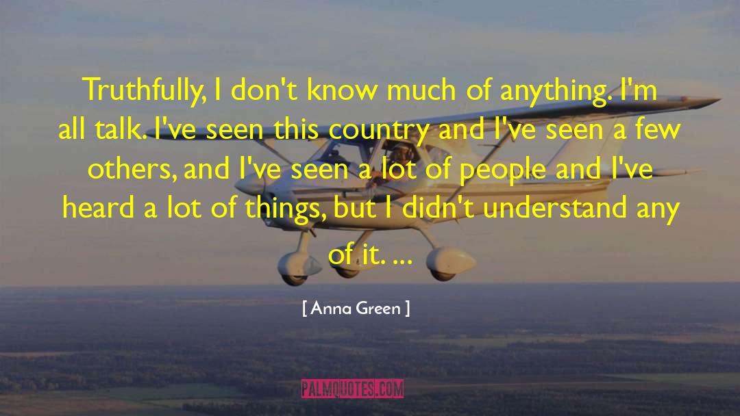 All Talk quotes by Anna Green