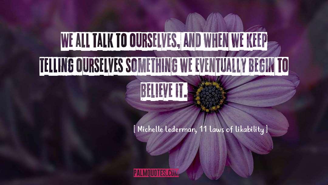 All Talk quotes by Michelle Lederman, 11 Laws Of Likability
