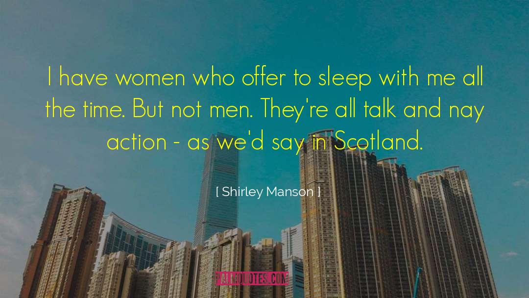 All Talk quotes by Shirley Manson