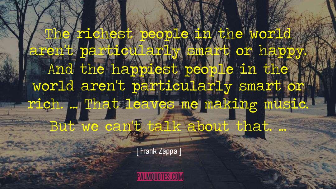 All Talk quotes by Frank Zappa