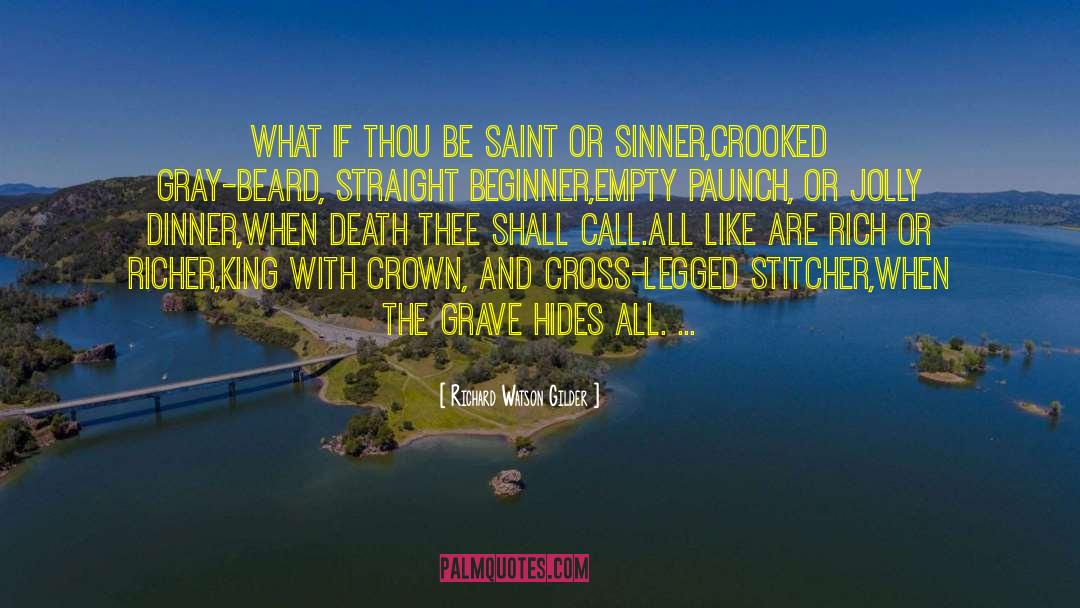All The Crooked Saints quotes by Richard Watson Gilder