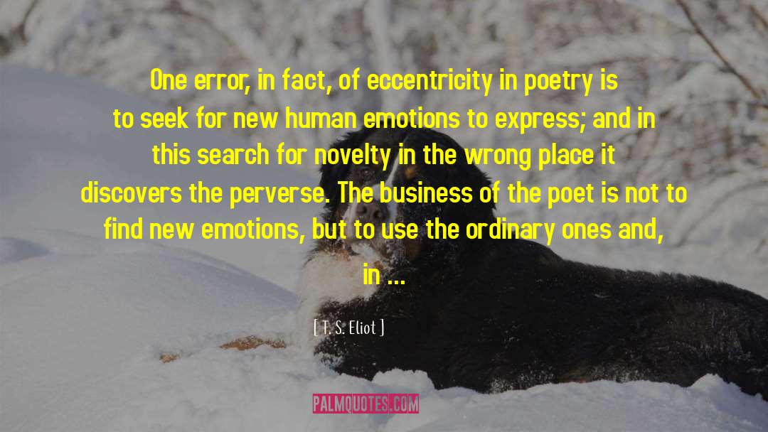 All The Poetry In The World quotes by T. S. Eliot