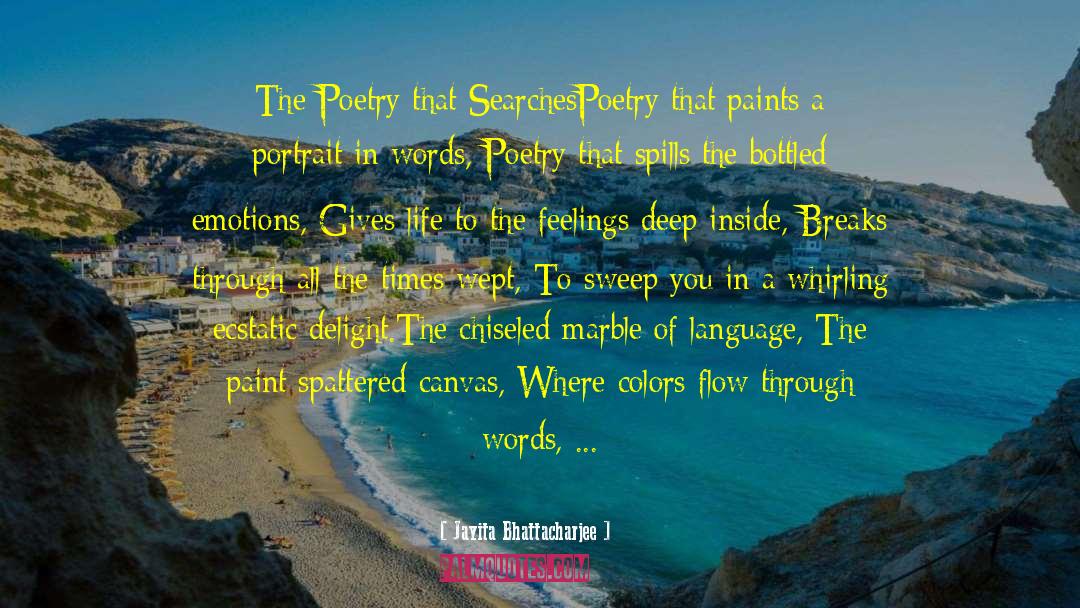 All The Poetry In The World quotes by Jayita Bhattacharjee