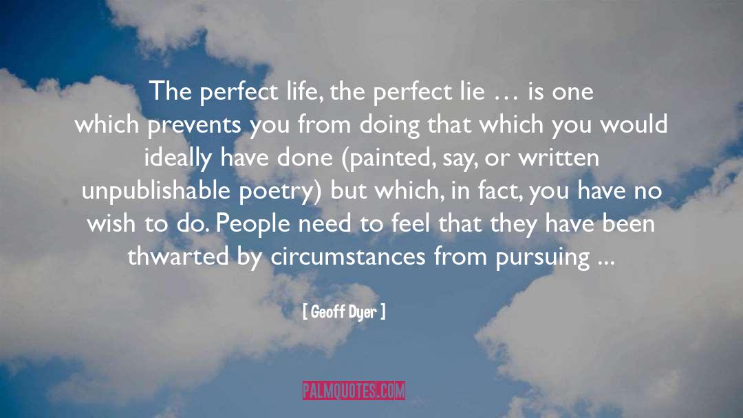 All The Poetry In The World quotes by Geoff Dyer
