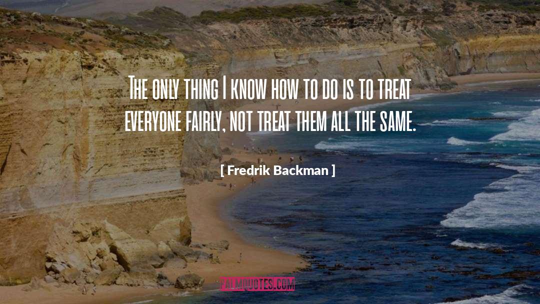 All The Same quotes by Fredrik Backman