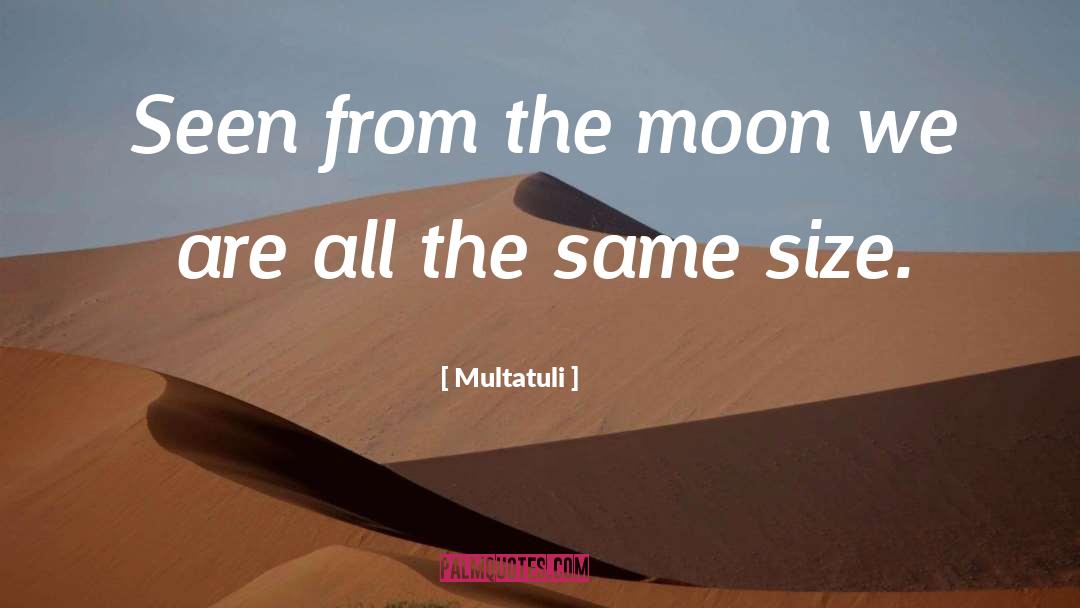 All The Same quotes by Multatuli