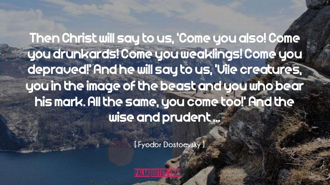 All The Same quotes by Fyodor Dostoevsky