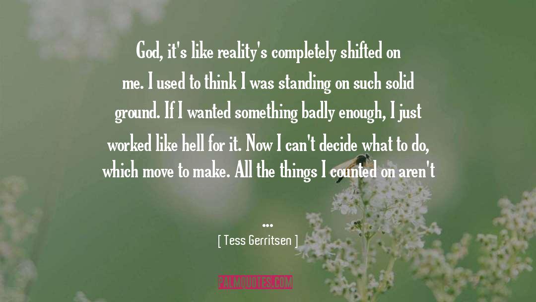 All The Things quotes by Tess Gerritsen