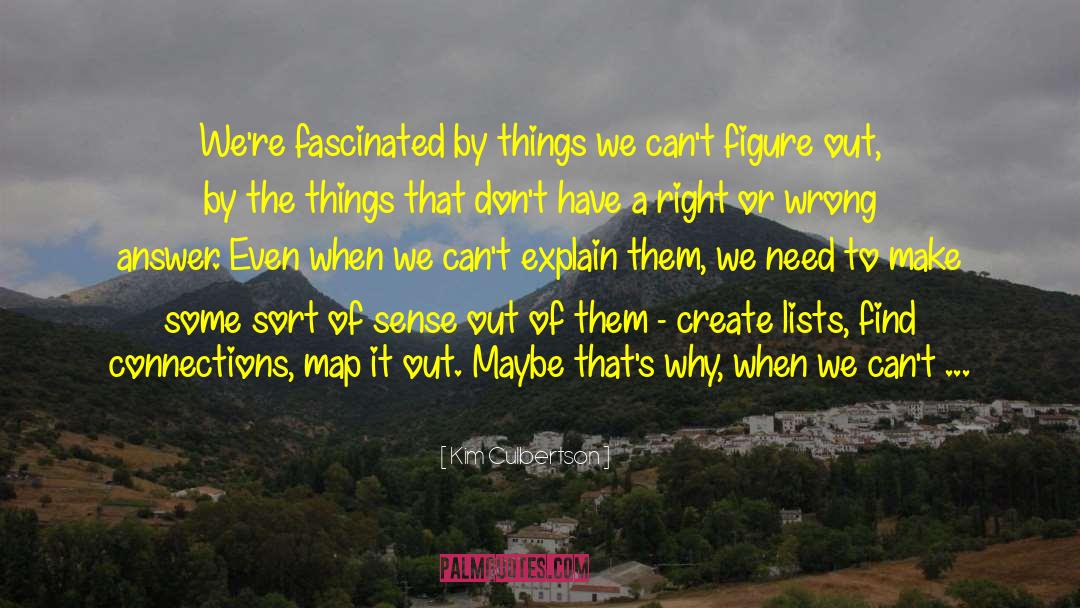 All The Wrong Reasons quotes by Kim Culbertson