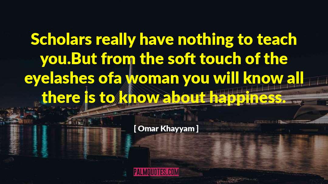 All There Is quotes by Omar Khayyam