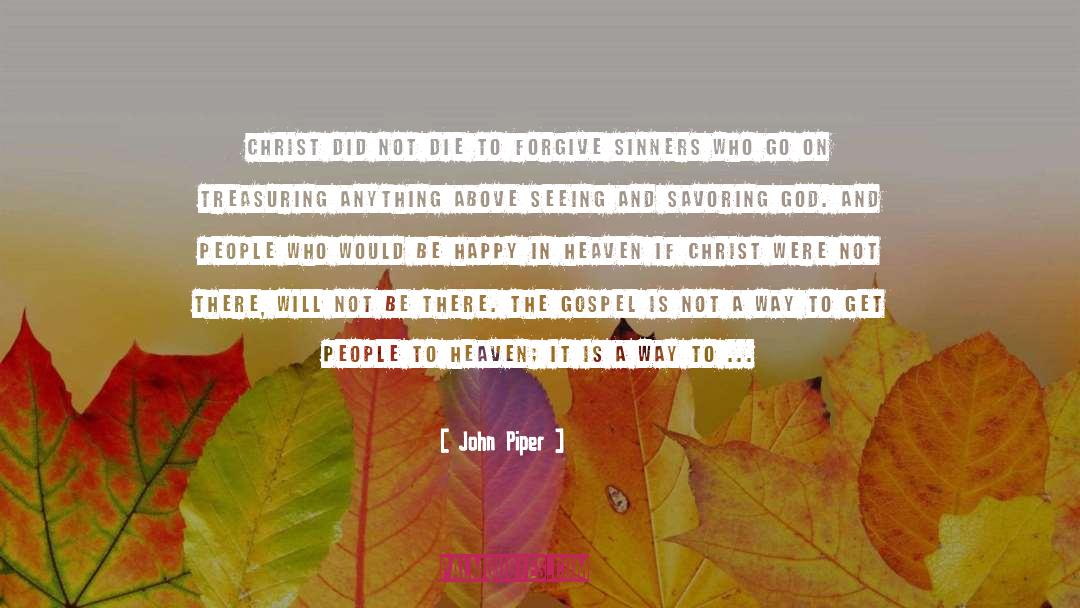 All Things quotes by John Piper