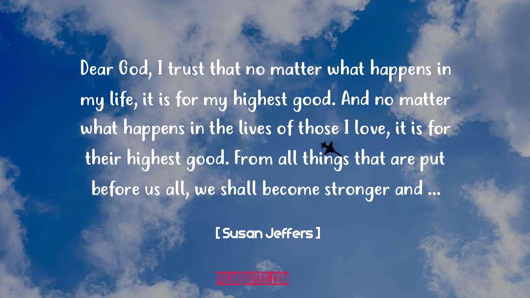 All Things Shall Pass Away quotes by Susan Jeffers