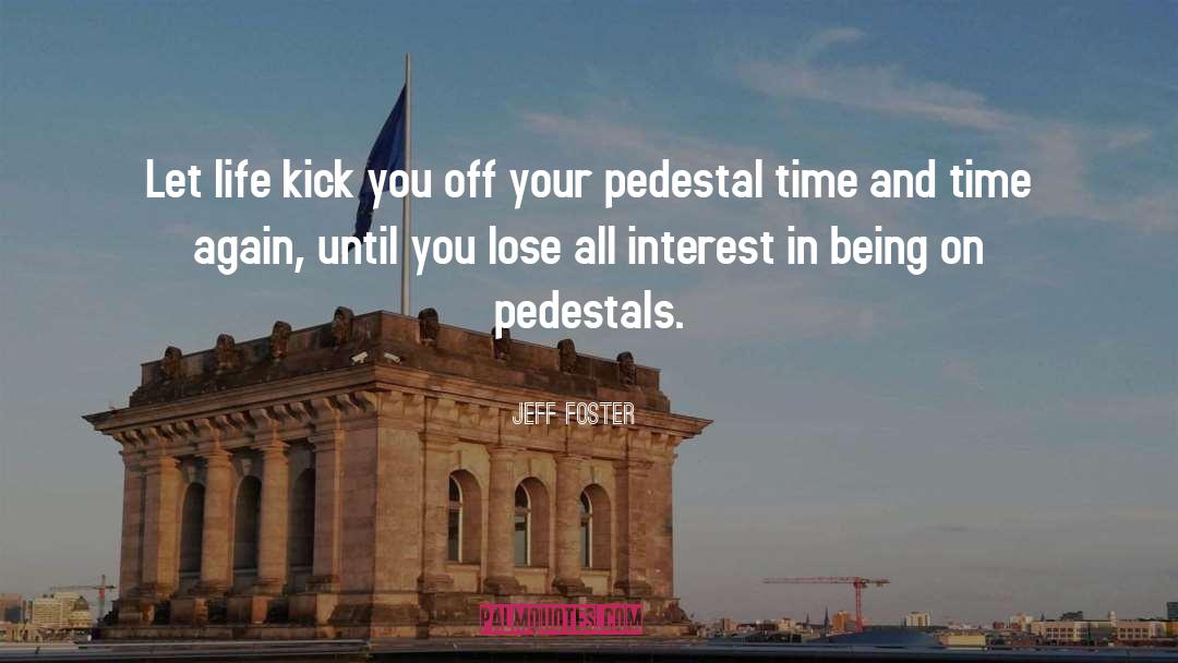 All Time Meaningful quotes by Jeff Foster