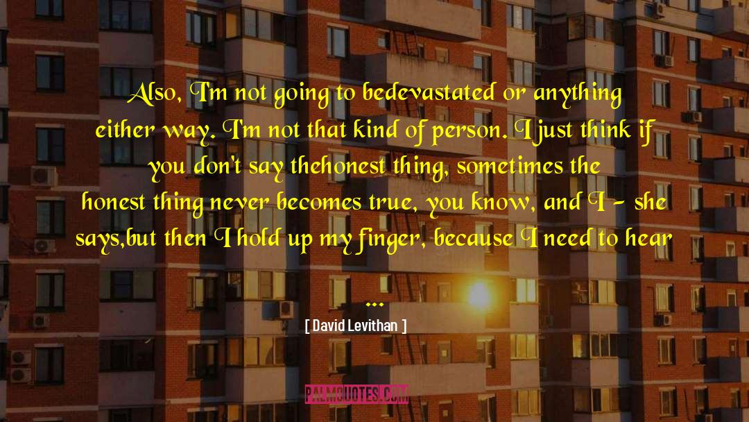 All Too True quotes by David Levithan