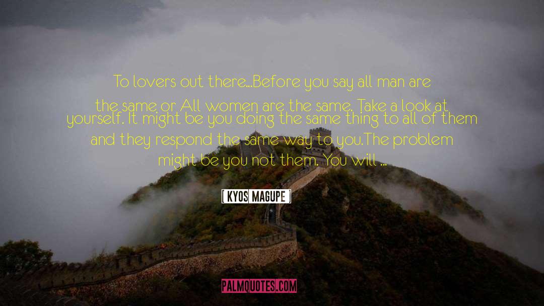 All Women quotes by Kyos Magupe