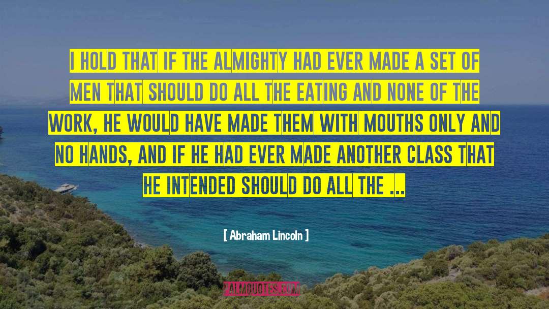 All Work And No Play quotes by Abraham Lincoln