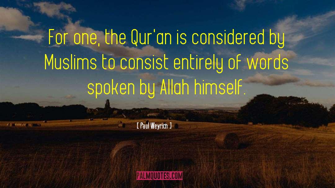 Allah Almighty quotes by Paul Weyrich