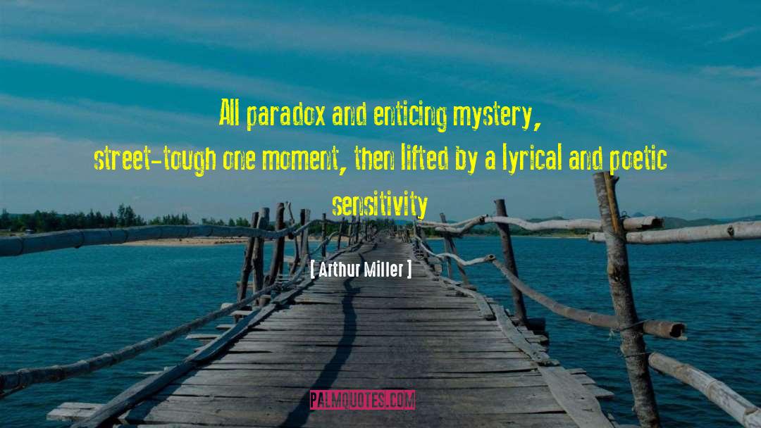 Allais Paradox quotes by Arthur Miller