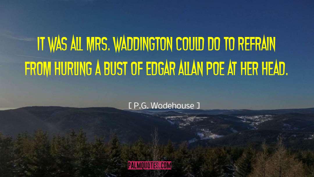 Allan Poe quotes by P.G. Wodehouse