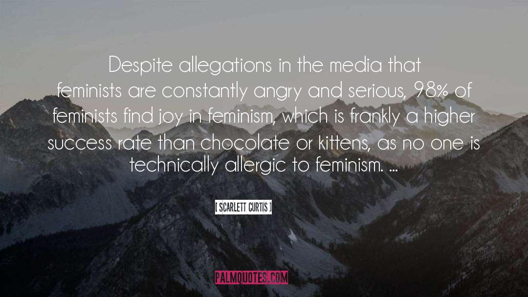 Allegations quotes by Scarlett Curtis