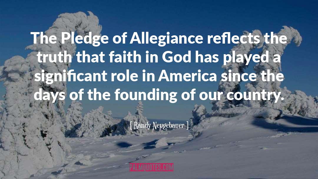 Allegiance quotes by Randy Neugebauer