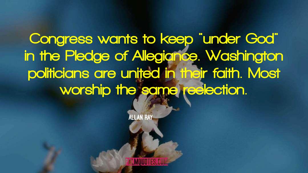 Allegiance quotes by Allan Ray