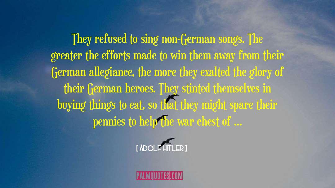 Allegiance quotes by Adolf Hitler