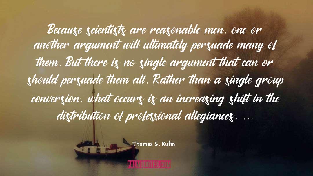 Allegiances quotes by Thomas S. Kuhn