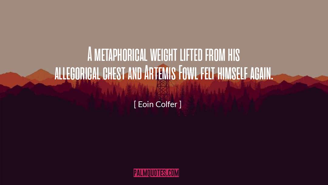 Allegorical quotes by Eoin Colfer