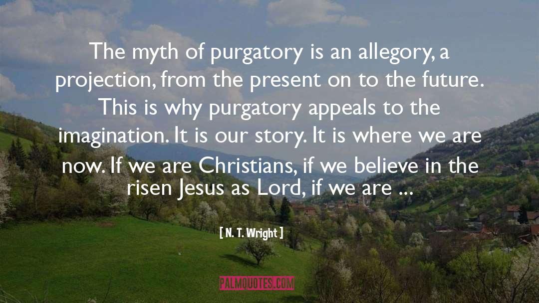 Allegory quotes by N. T. Wright