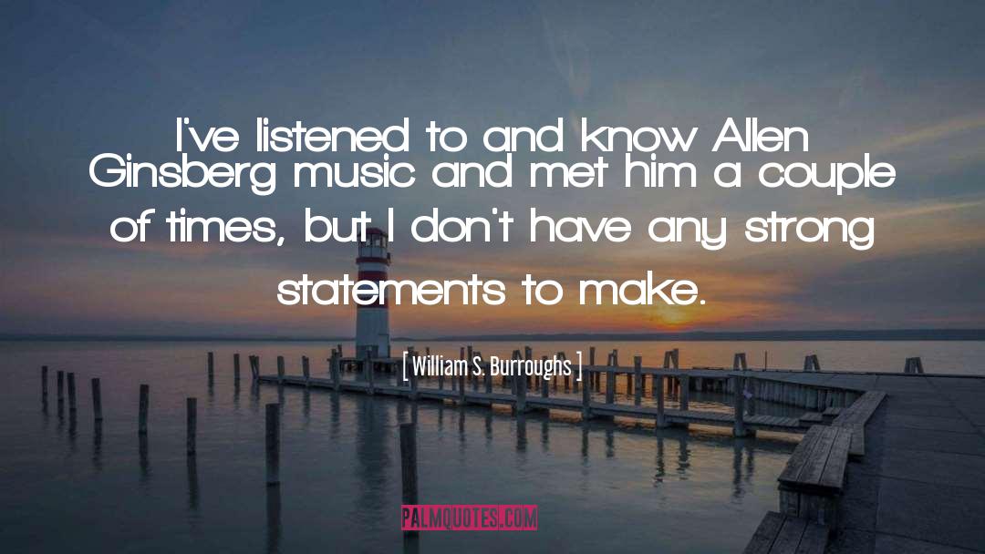 Allen Ginsberg quotes by William S. Burroughs