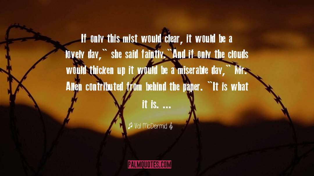 Allen quotes by Val McDermid