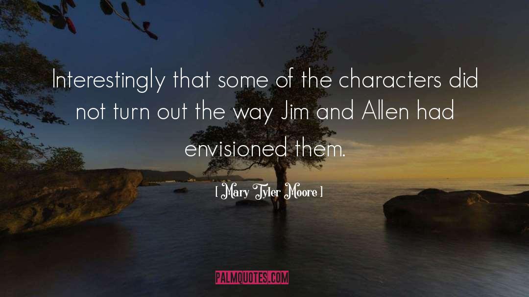 Allen quotes by Mary Tyler Moore