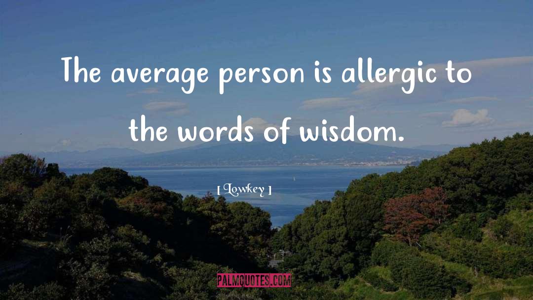 Allergic quotes by Lowkey