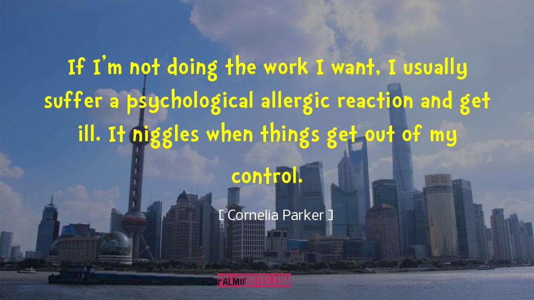 Allergic quotes by Cornelia Parker