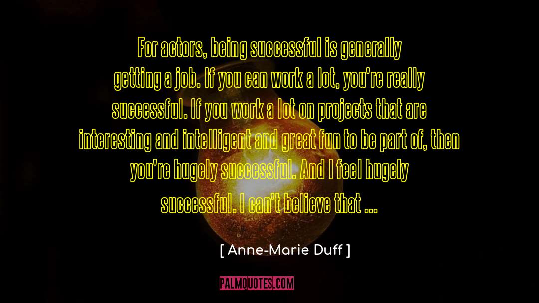 Allergic To Work quotes by Anne-Marie Duff