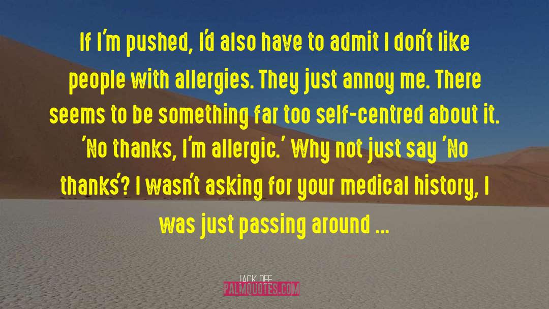 Allergies quotes by Jack Dee