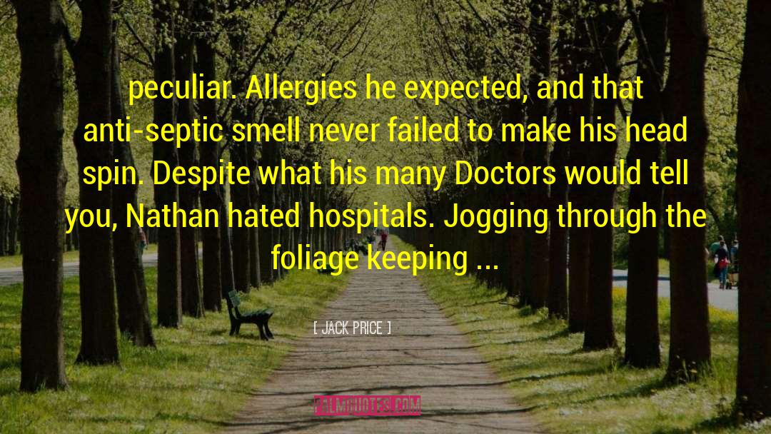 Allergies quotes by Jack Price