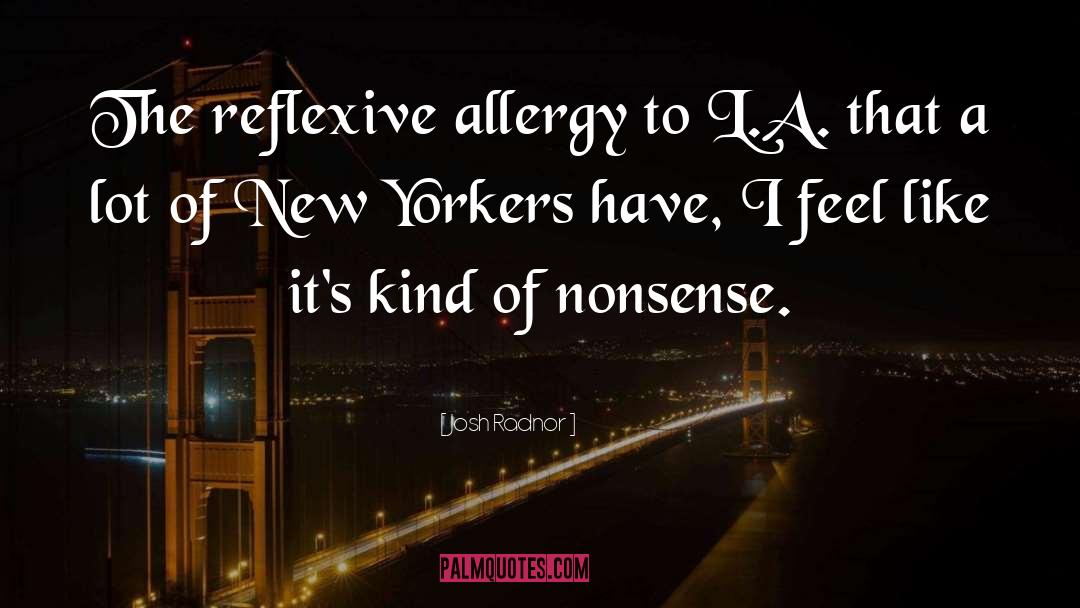 Allergies quotes by Josh Radnor