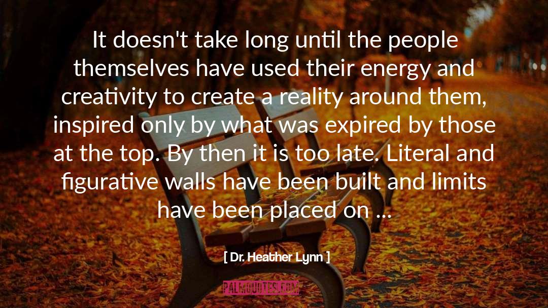 Allesim Reality quotes by Dr. Heather Lynn